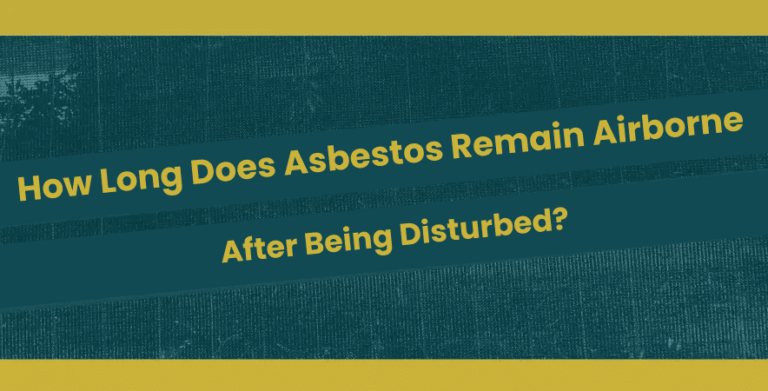 How Long Does Asbestos Remain Airborne After Being Disturbed?